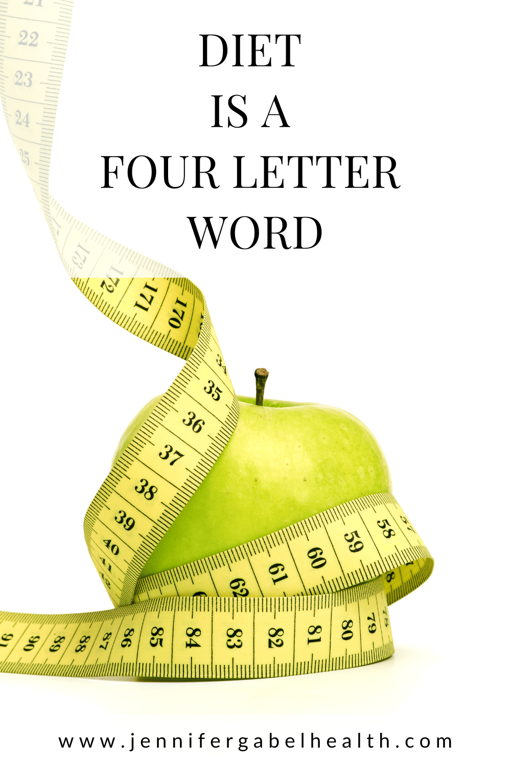 diet-is-a-four-letter-word-jennifer-gabel-health